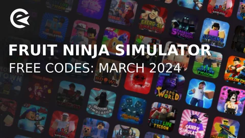 Fruit ninja simulator codes march