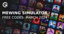 Mewing simulator codes march