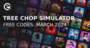 Tree chop simulator codes march